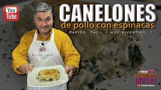 Como preparar unos quotCANELONESquot  pollo y espinacas en salsa bechamel [upl. by Oiliduab]