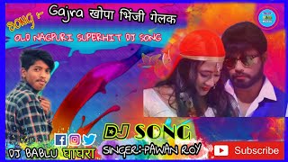 Gajra khopa🎵old nagpuri Dj son🎧mix by DJ BABLU GHAGHRA [upl. by Tania555]