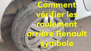 comment vérifier les roulement arrière Renault symbole [upl. by Georgetta]