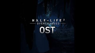 HalfLife 2 Overcharged Full OST [upl. by Amahcen]