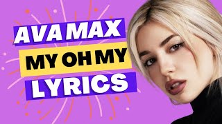 Ava Max  My oh my LyricsParoles [upl. by Eycal]