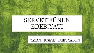 SERVETİFÜNUN EDEBİYATI  HÜSEYİN CAHİT YALÇIN [upl. by Yelekalb146]