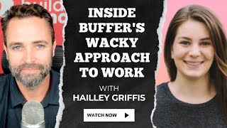 Inside Buffers Wacky Approach To Work With Hailley Griffis [upl. by Aylat893]