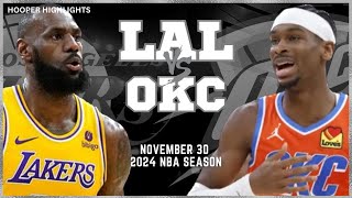 Los Angeles Lakers vs Oklahoma City Thunder Full Game Highlights  Nov 30  2024 NBA Season [upl. by Aiht]