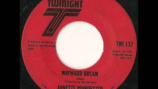 ANNETTE POINDEXTER WAYWARD DREAM [upl. by Chemar]