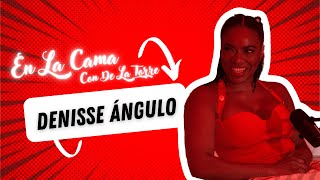 Entrevista Con Denisse Angulo Cap1 EnlaCamaConDelatorre [upl. by Dorcea]