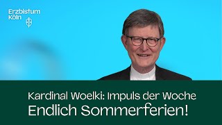 Impuls der Woche  Endlich Sommerferien 06 Juli 2024 [upl. by Eirrem]