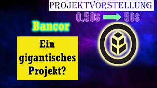 Kryptoprojekt Bancor  BNT Token crypto krypto xrp invest [upl. by Yelsna]