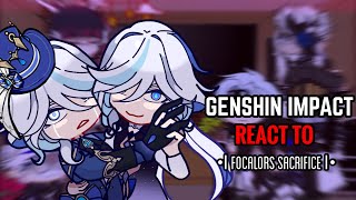 🩵✨ Fatui Habingers React to Focalors Ultimate Sacrifice  GL2  Genshin Impact [upl. by Win445]