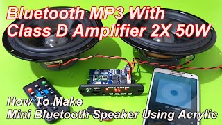 Bluetooth MP3 With Class D Amplifier 2X 50W [upl. by Judy]