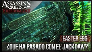 Assassins Creed 4 Black Flag  DLC Grito de Libertad  EASTER EGG  ¿Qué ha pasado con el JACKDAW [upl. by Chon528]