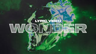 Unknown Brain  Wonder Lyric Video ft Rarin amp Bri Tolani [upl. by Marsiella]