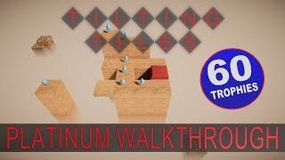 Tilting Tiles 100 Platinum Walkthrough  Easy Platinum with 60 Trophies [upl. by Anoblav]