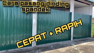 Cara pasang dinding spandek CEPAT dan RAPIH [upl. by Regazzi]