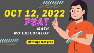 Oct 12 2022 PSAT Math No Calculator SOLVED [upl. by Arnst]