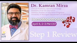 Spring Symposium 2024  Step 1 Hematopathology Review with Dr Mirza [upl. by Doehne960]