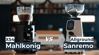 Mahlkonig X54 vs Sanremo Allground Comparison Review [upl. by Xanthus]