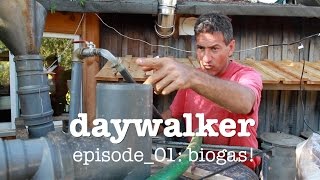 daywalker  episode01  biogas with TH Culhane full [upl. by Reprah]