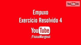 Empuxo  exercício resolvido 4 [upl. by Akcirahs825]