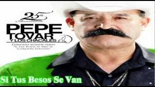 Pepe Tovar y Sus ChacalesSi Tus Besos Se Van25th Aniversario [upl. by Akkire]