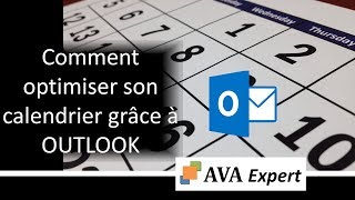 Comment optimiser son calendrier grâce à OUTLOOK [upl. by Imorej]