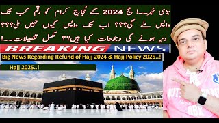 Hajj 2024  Latest Hajj Update  Hajj 2024 Expenses How Much Money Govt Will Return To Hajj Pilgrim [upl. by Wons]