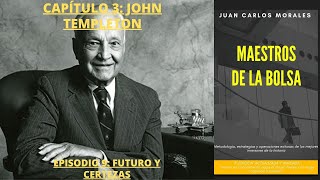 AUDIOLIBRO CAPÍTULO 3 JOHN TEMPLETON PARTE 9 FUTURO Y CERTEZAS [upl. by Nadnal]