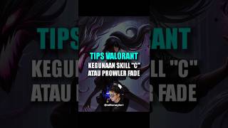 Kegunaan Skill quotCquot atau Prowler Fade valorant valotantindonesia [upl. by Jezrdna]