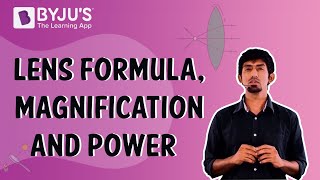 Lens Formula Magnification and Power  Learn with BYJUS [upl. by Grega694]