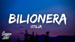 Otilia  Bilionera LyricsLetra quottomame la mano que tu eres cosa buenaquot [upl. by Munshi235]