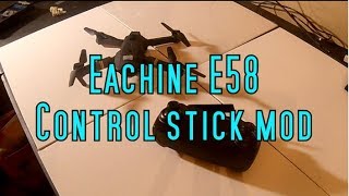 Eachine E58 Simple control sticks mod [upl. by O'Carroll]