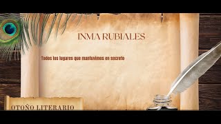 Otoño Literario INMA RUBIALES [upl. by Enahpets]