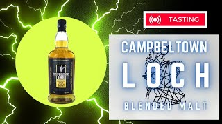 Campbeltown Loch Blended Malt Scotch Whisky  J amp A Mitchell of Springbank Distillers tasting review [upl. by Adnek958]