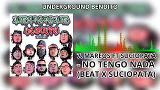 7 MAREOS FT SUCIOPATA  NO TENGO NADA BEAT X SUCIOPATA [upl. by Mayes]