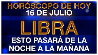 LIBRA HORÓSCOPO DE HOY 😱💔😭 16 DE JULIO 2024  LIBRA HOY ♎ LIBRA TAROT [upl. by Verge]