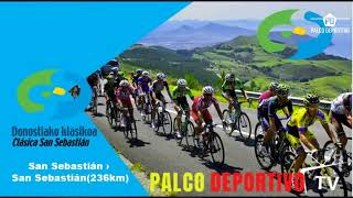 CLASICA SAN SEBASTIAN 2024 EN VIVO  236KM EN PALCO DEPORTIVO CON DIRECTO Y SIN BARRERA [upl. by Onimod413]