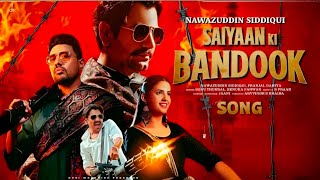 Saiyaan Ki Bandook  Teaser  B Praak  Nawazuddin Siddiqui  Saiyaan Ki Bandook song B Praak [upl. by Aloek268]