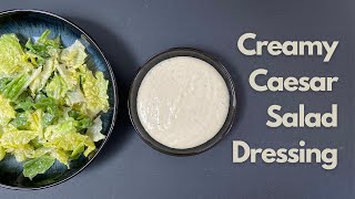 Simple Creamy Caesar Salad Dressing  How to Make Caesar Salad Dressing at Home  Easy Cesar Salad [upl. by Durand]