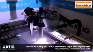 TIG Welding Automation  KAT® KTIG  Keyhole TIG [upl. by Atsylac]