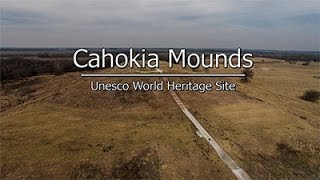 Cahokia Mounds  Unesco World Heritage Site [upl. by Joelie]