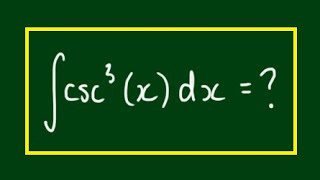 How to integrate ∫csc3xdx  Integration By Parts [upl. by Dnalyk802]