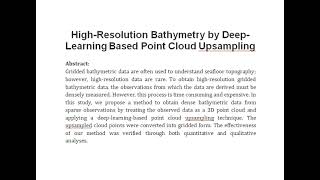 High Resolution Bathymetry by Deep Learning Based Point Cloud Upsampling [upl. by Anialed43]