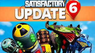 EVERYTHING NEW in Satisfactory Update 6 [upl. by Skricki]