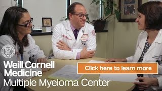 Myeloma Cancer Center NY  Weill Cornell Medicine Multiple Myeloma Center [upl. by Iruy]