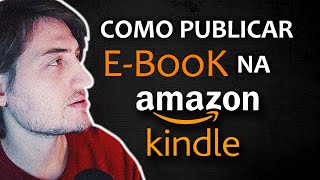 Como Publicar Ebook na Amazon 2024  Passo a Passo [upl. by Gobert935]