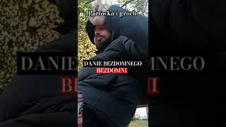 Danie Bezdomnego Parówka I groch [upl. by Yoral]