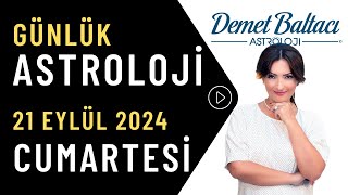 Bugün 21 Eylül 2024 Cumartesi günlük burç yorumu Astrolog Demet Baltacı astroloji burçlar haber [upl. by Pollux792]