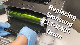 How to replace Samsung CLTR406 Imaging Drum CLP365W C460FW C480FW CLX3305FW [upl. by Erdnad493]