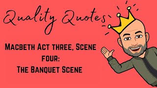 Macbeth Act 3 Scene 4 GCSE Quote The Banquet Scene Analysis [upl. by Enomyar42]