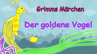 Grimms Märchen Der goldene Vogel [upl. by Iline]